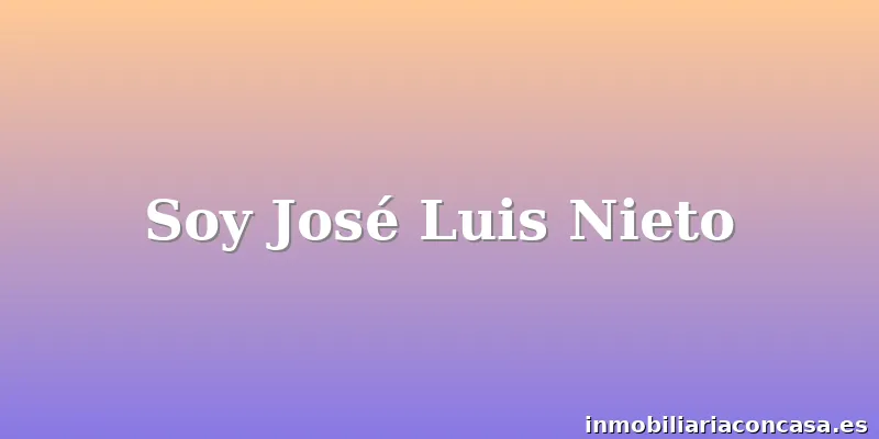 Soy José Luis Nieto