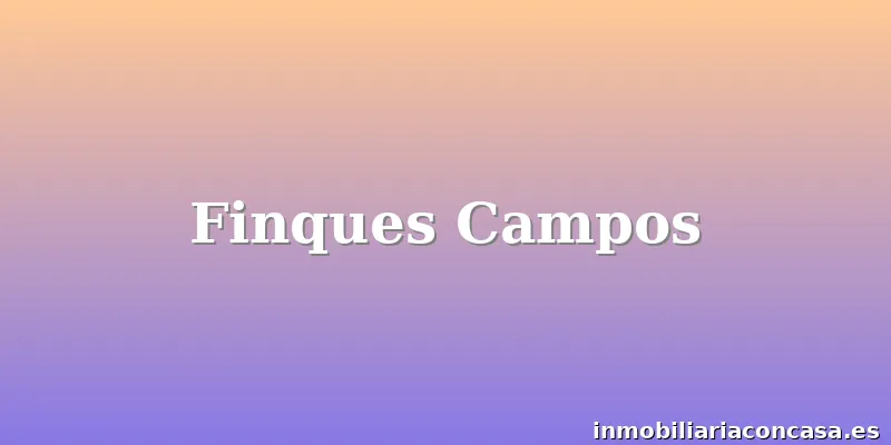 Finques Campos