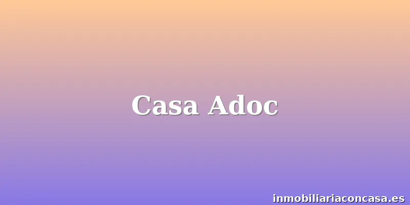 Casa Adoc