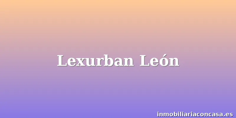 Lexurban León