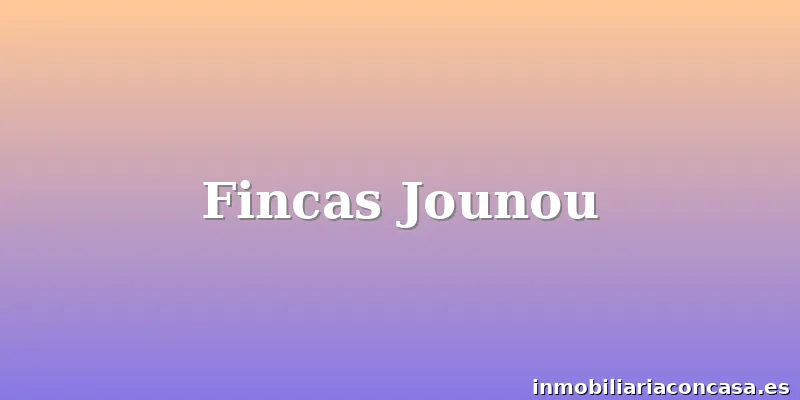 Fincas Jounou
