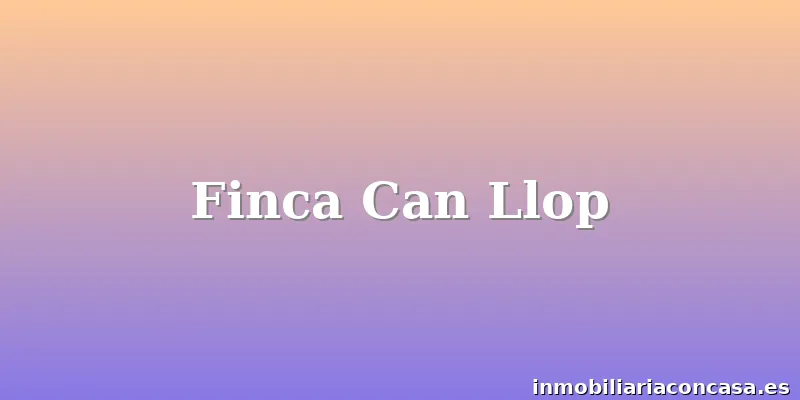 Finca Can Llop
