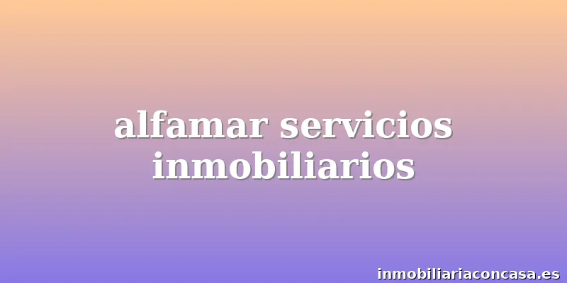 alfamar servicios inmobiliarios