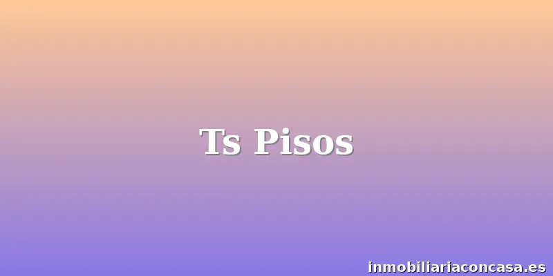Ts Pisos