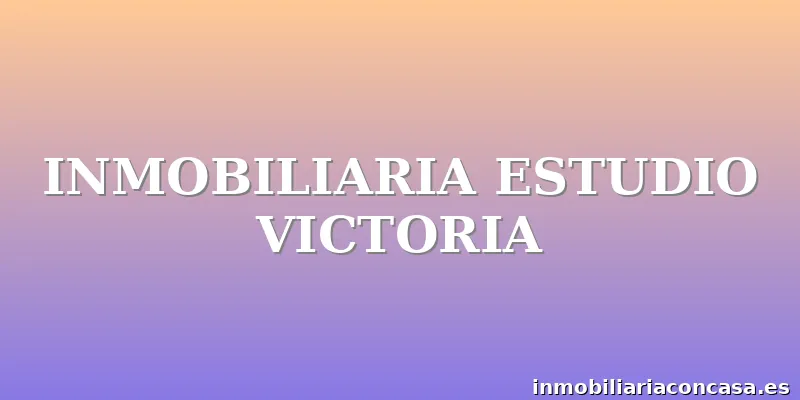 INMOBILIARIA ESTUDIO VICTORIA