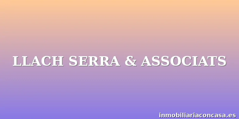 LLACH SERRA & ASSOCIATS