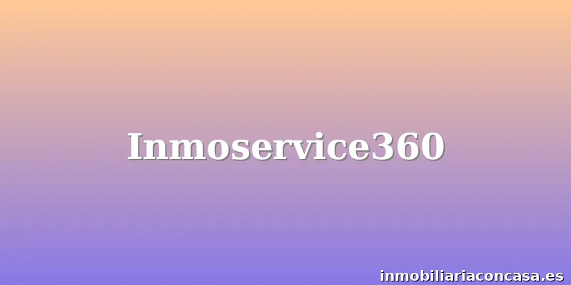 Inmoservice360
