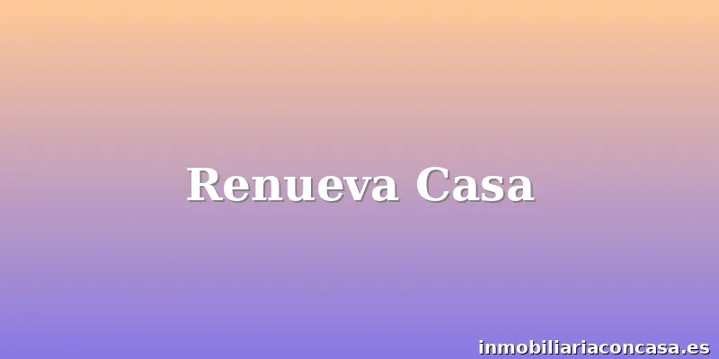 Renueva Casa