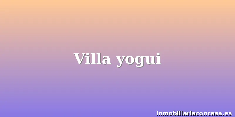 Villa yogui
