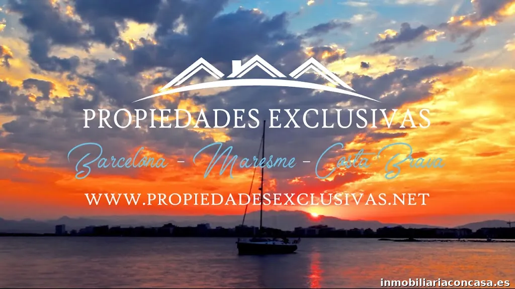 PROPIEDADES EXCLUSIVAS BARCELONA MARESME Y COSTA BRAVA