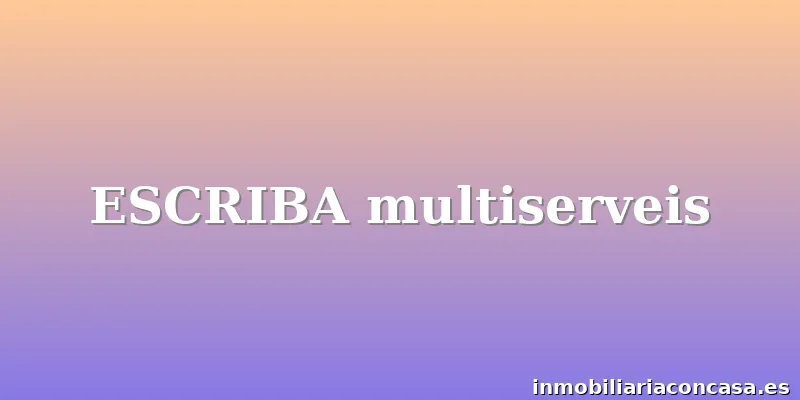 ESCRIBA multiserveis