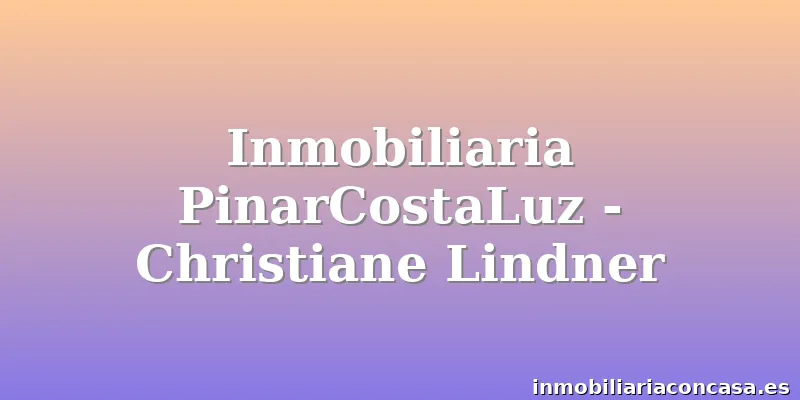 Inmobiliaria PinarCostaLuz - Christiane Lindner
