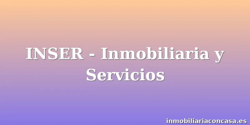 INSER - Inmobiliaria y Servicios