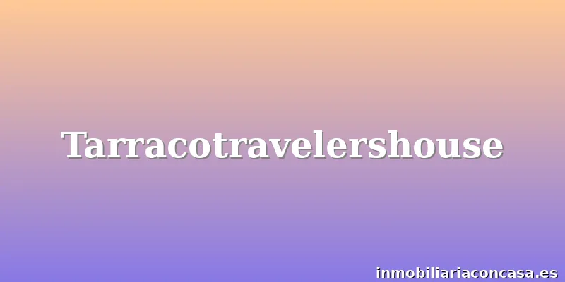 Tarracotravelershouse