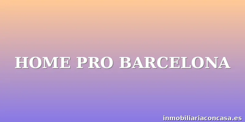 HOME PRO BARCELONA