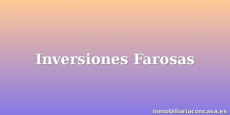 Inversiones Farosas