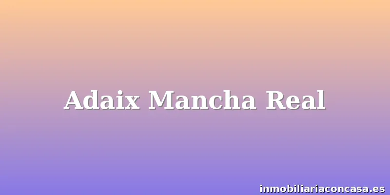 Adaix Mancha Real