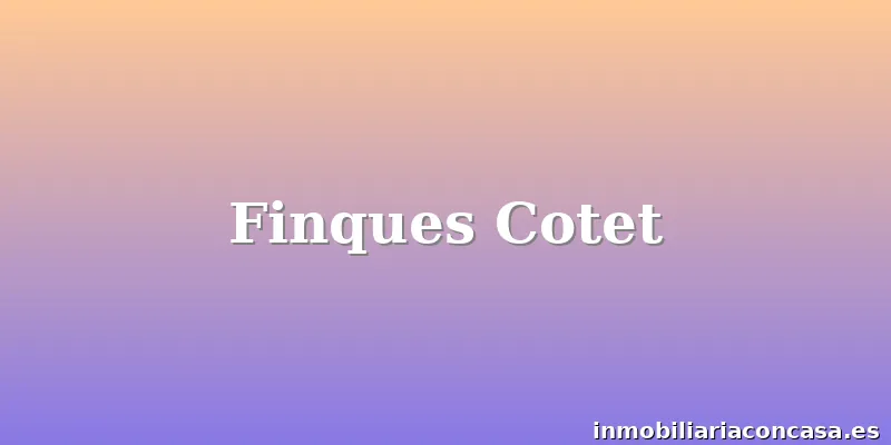 Finques Cotet