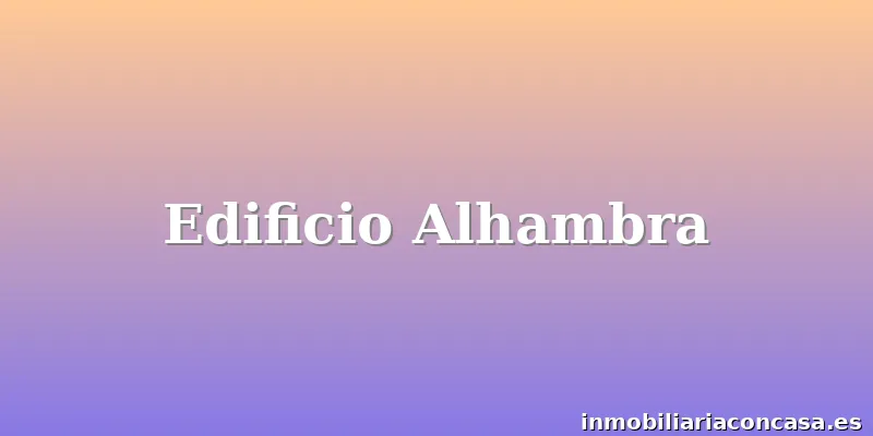 Edificio Alhambra