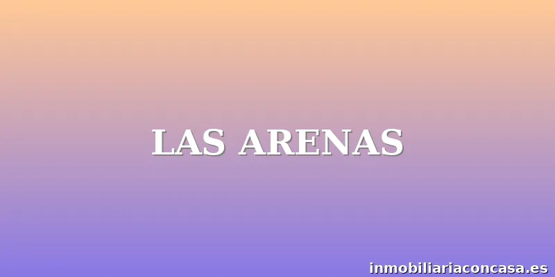 LAS ARENAS