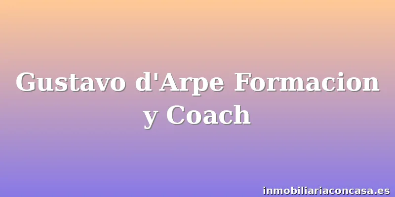 Gustavo d'Arpe Formacion y Coach