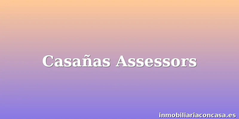 Casañas Assessors
