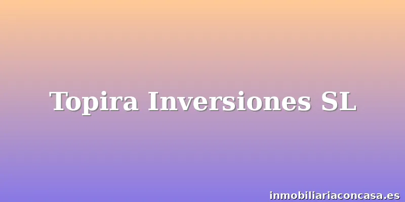 Topira Inversiones SL