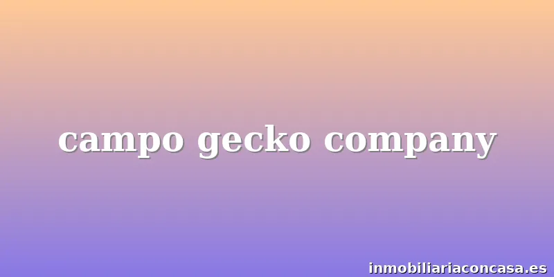 campo gecko company
