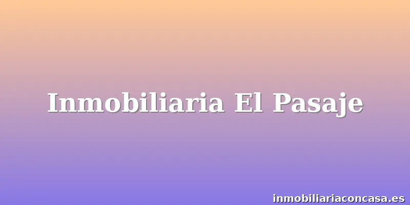 Inmobiliaria El Pasaje