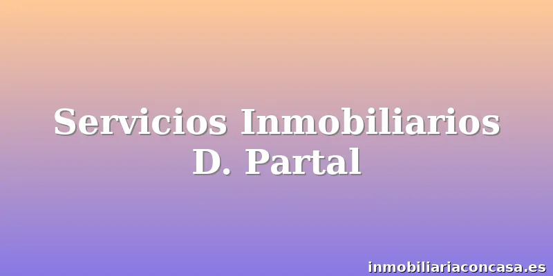 Servicios Inmobiliarios D. Partal