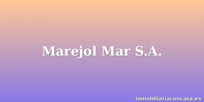 Marejol Mar S.A.