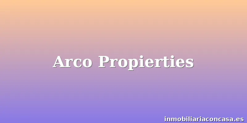 Arco Propierties