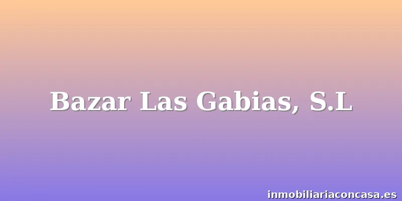 Bazar Las Gabias, S.L