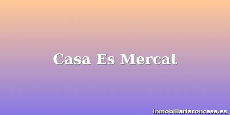 Casa Es Mercat
