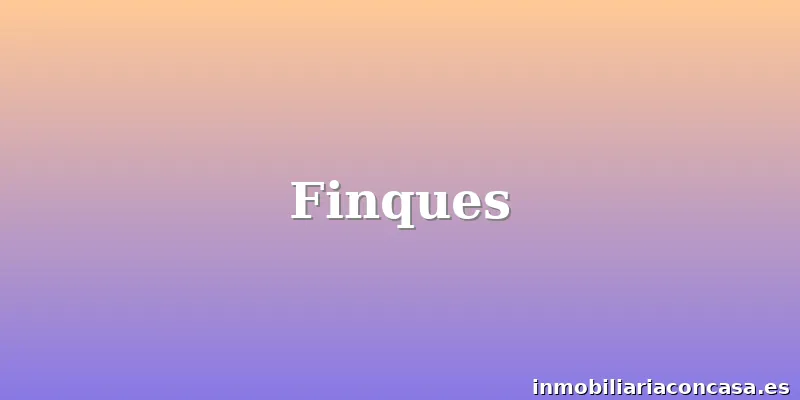 Finques