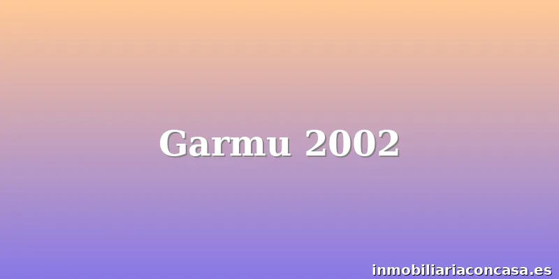 Garmu 2002