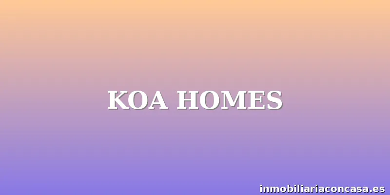 KOA HOMES