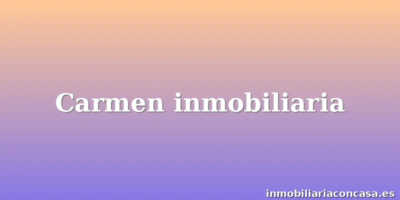 Carmen inmobiliaria