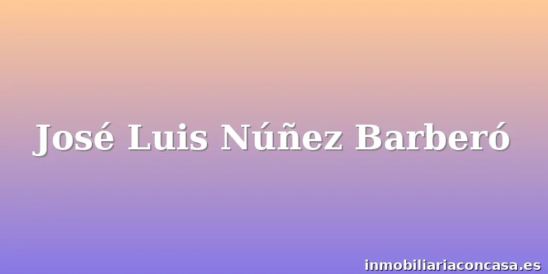 José Luis Núñez Barberó