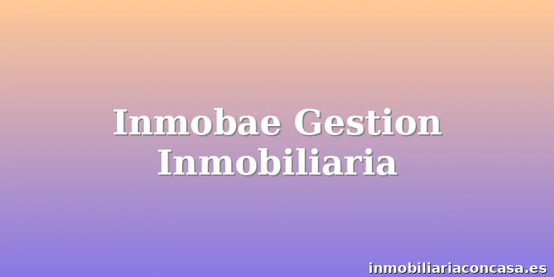 Inmobae Gestion Inmobiliaria