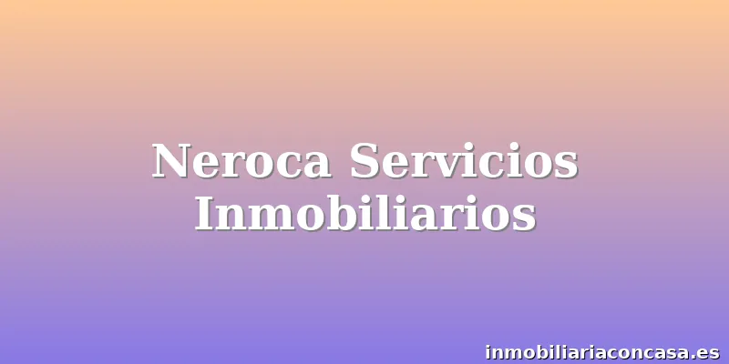 Neroca Servicios Inmobiliarios