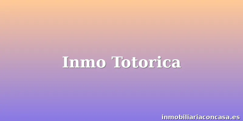 Inmo Totorica
