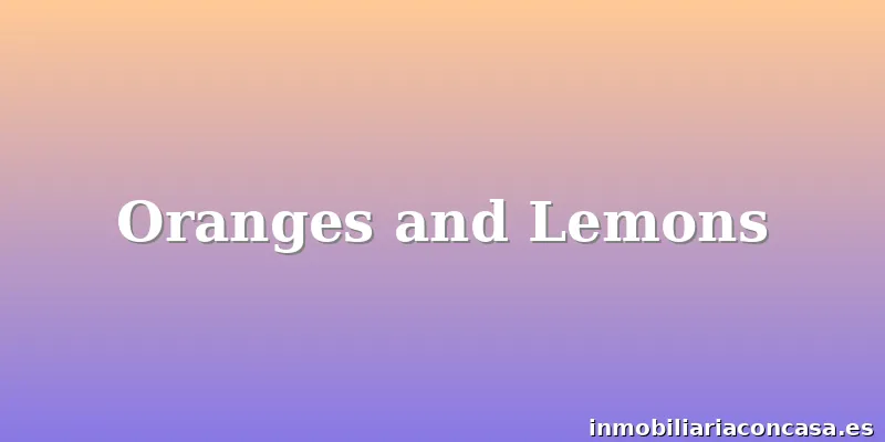 Oranges and Lemons
