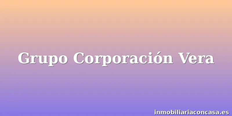 Grupo Corporación Vera