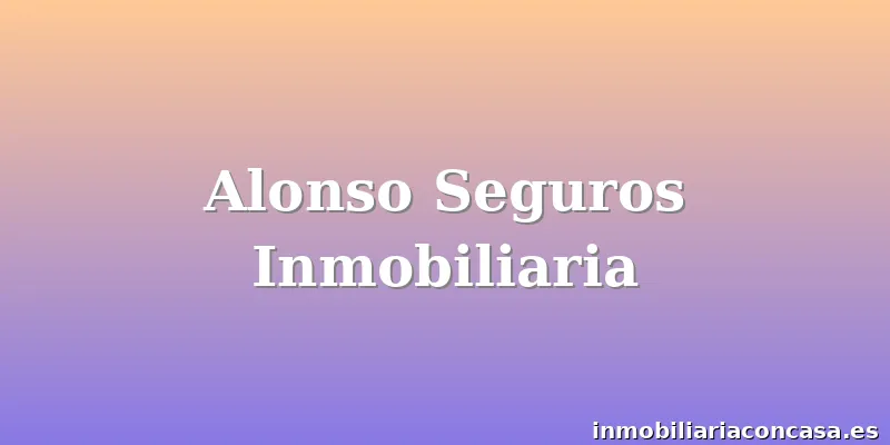 Alonso Seguros Inmobiliaria