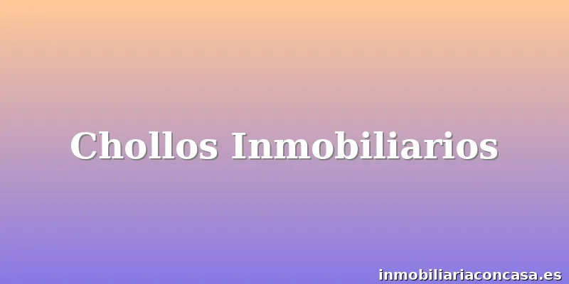 Chollos Inmobiliarios
