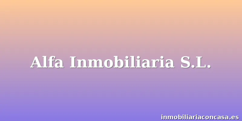 Alfa Inmobiliaria S.L.
