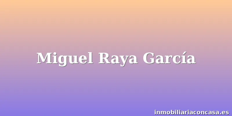 Miguel Raya García