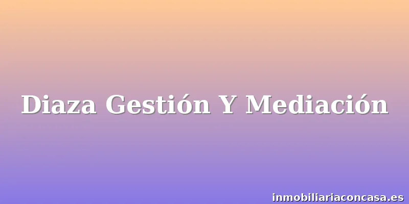 Diaza Gestión Y Mediación