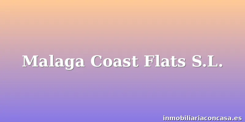 Malaga Coast Flats S.L.
